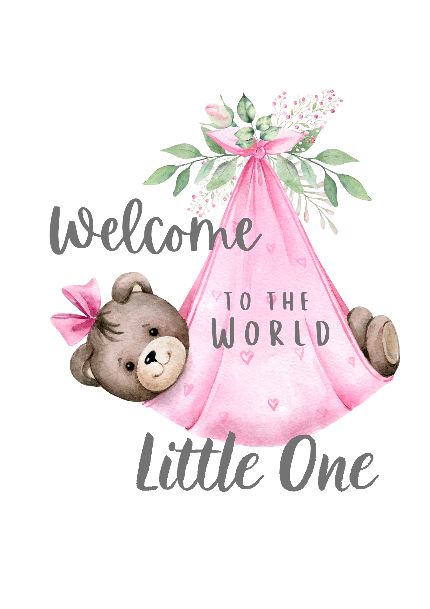 Welcome to the World Pink Sublimation Print